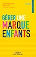 Téléchargez le livre numérique:  Gérer une marque enfants