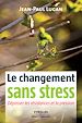 Téléchargez le livre numérique:  Le changement sans stress
