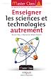 Téléchargez le livre numérique:  Enseigner les sciences et technologies autrement