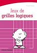 Téléchargez le livre numérique:  Jeux de grilles logiques