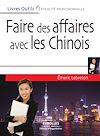 Faire des affaires avec les Chinois