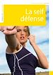 Téléchargez le livre numérique:  La self défense