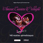 Téléchargez le livre numérique:  Amour, cuisine et volupté