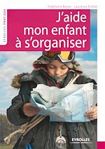 Télécharger cet ebook : J'aide mon enfant à s'organiser