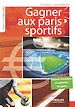 Téléchargez le livre numérique:  Gagner aux paris sportifs