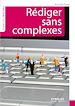 Téléchargez le livre numérique:  Rédiger sans complexes