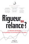 Télécharger cet ebook : Rigueur ou relance ?