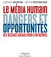 Téléchargez le livre numérique:  Le média humain
