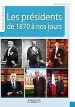 Télécharger cet ebook : Les présidents de 1870 à nos jours