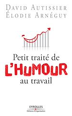 Téléchargez le livre numérique:  Petit traité de l'humour au travail
