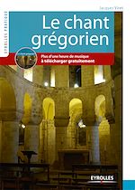 Télécharger cet ebook : Le chant grégorien