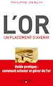 Téléchargez le livre numérique:  L'or, un placement d'avenir