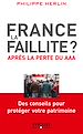 Téléchargez le livre numérique:  France, la faillite ?