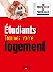 Téléchargez le livre numérique:  Etudiants, trouvez votre logement
