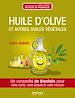 Téléchargez le livre numérique:  Huile d'olive et autres huiles végétales