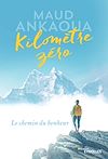 Kilomètre zéro | Ankaoua, Maud