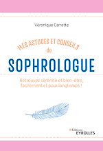 Mes astuces et conseils de sophrologue |