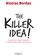 Téléchargez le livre numérique:  The Killer Idea!