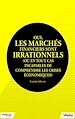 Téléchargez le livre numérique:  Oui, les marchés financiers sont irrationnels