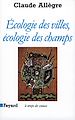 Téléchargez le livre numérique:  Ecologie des villes, écologie des champs