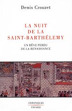 Download this eBook La Nuit de la Saint-Barthélemy