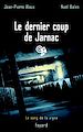Téléchargez le livre numérique:  Le dernier coup de Jarnac