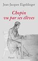 Téléchargez le livre numérique:  Chopin vu par ses élèves