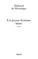 Téléchargez le livre numérique:  Un jeune homme triste