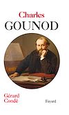 Télécharger l'ebook Charles Gounod