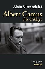 Téléchargez le livre :  Albert Camus, fils d'Alger