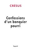T�l�charger le livre Confessions d'un banquier pourri