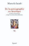 Télécharger l'ebook De la pornographie en Am�rique