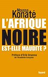 Télécharger l'ebook L'Afrique noire est-elle maudite ?