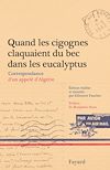 Télécharger le livre :  Quand les cigognes claquaient du bec dans les eucalyptus