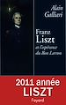 Téléchargez le livre numérique:  Franz Liszt ou l'Espérance du bon larron