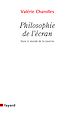Téléchargez le livre numérique:  Philosophie de l'écran