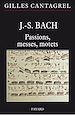 Téléchargez le livre numérique:  J.-S. Bach : Passions, messes, motets