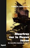 Télécharger le livre :  Meurtres sur le fleuve jaune