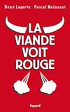 Télécharger cet ebook : La viande voit rouge
