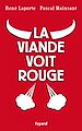Téléchargez le livre numérique:  La viande voit rouge
