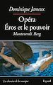 Téléchargez le livre numérique:  Opéra Eros et le pouvoir