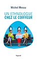 Téléchargez le livre numérique:  Un ethnologue chez le coiffeur