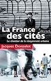 Téléchargez le livre numérique:  La France des cités