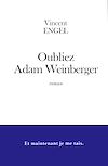 Oubliez Adam Weinberger