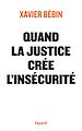 Téléchargez le livre numérique:  Quand la justice crée l'insécurité