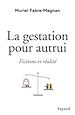 Téléchargez le livre numérique:  La gestation pour autrui