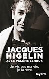 Je vis pas ma vie, je la rêve |