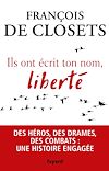 Ils ont écrit ton nom, liberté |