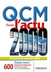 Télécharger l'ebook QCM Toute l'actualit� 2009