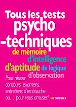 Télécharger cet ebook : Tous les tests psychotechniques 2e édition